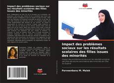 Bookcover of Impact des problèmes sociaux sur les résultats scolaires des filles issues des minorités