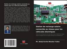 Bookcover of Station de recharge solaire connectée au réseau pour les véhicules électriques
