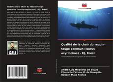 Portada del libro de Qualité de la chair du requin-taupe commun (Isurus oxyrinchus) - RJ, Brésil