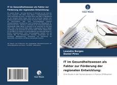 Capa do livro de IT im Gesundheitswesen als Faktor zur Förderung der regionalen Entwicklung: 