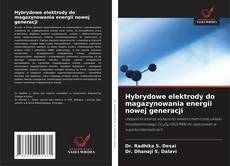 Bookcover of Hybrydowe elektrody do magazynowania energii nowej generacji