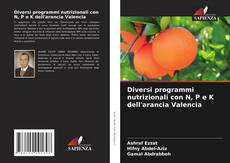 Copertina di Diversi programmi nutrizionali con N, P e K dell'arancia Valencia