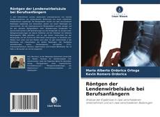 Copertina di Röntgen der Lendenwirbelsäule bei Berufsanfängern