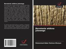 Borítókép a  Barwienie włókna jutowego - hoz