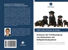 Capa do livro de Analysen der Fortbewegung von Rottweilern mit Hüftgelenksdysplasie 