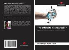 Portada del libro de The intimate Transgressor