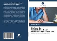 Einfluss der Persönlichkeit auf akademischen Stress und的封面