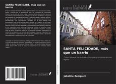 SANTA FELICIDADE, más que un barrio kitap kapağı