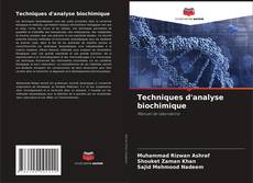 Couverture de Techniques d'analyse biochimique