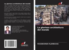 Обложка La gloriosa architettura del mondo