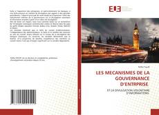 Bookcover of LES MECANISMES DE LA GOUVERNANCE D’ENTRPRISE