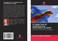 Portada del libro de O Congo face às mudanças pan-africanistas no Sahel