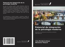 Copertina di Potencial de integración de la psicología moderna