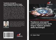 Copertina di Tendenze emergenti nell'insegnamento della lingua inglese guidato dalla tecnologia
