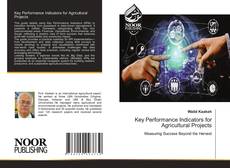 Bookcover of Key Performance Indicators for Agricultural Projects