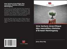Bookcover of Une lecture écocritique des nouvelles choisies d'Ernest Hemingway