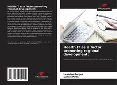 Portada del libro de Health IT as a factor promoting regional development: