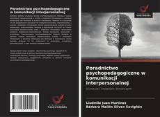 Buchcover von Poradnictwo psychopedagogiczne w komunikacji interpersonalnej