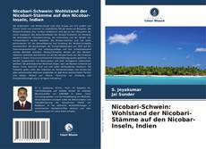 Copertina di Nicobari-Schwein: Wohlstand der Nicobari-Stämme auf den Nicobar-Inseln, Indien