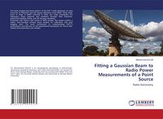 Buchcover von Fitting a Gaussian Beam to Radio Power Measurements of a Point Source