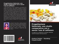 Buchcover von Progettazione fattoriale: uno studio comparativo con e senza l'uso di software