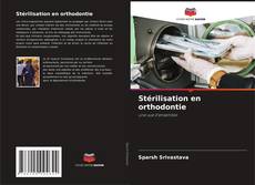 Bookcover of Stérilisation en orthodontie