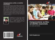 Couverture de Comprensione scritta: un'abilità essenziale