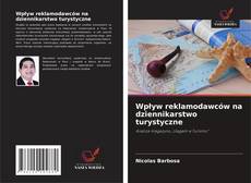 Copertina di Wpływ reklamodawców na dziennikarstwo turystyczne