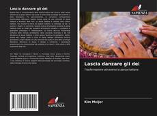 Bookcover of Lascia danzare gli dei