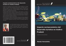 Bookcover of Impacto socioeconómico del desarrollo turístico en Andhra Pradesh