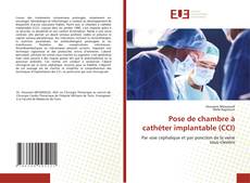 Couverture de Pose de chambre à cathéter implantable (CCI)
