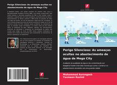 Perigo Silencioso: As ameaças ocultas no abastecimento de água de Mega City的封面