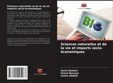 Copertina di Sciences naturelles et de la vie et impacts socio-économiques