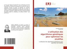 Couverture de L’utilisation des algorithmes génétiques pour optimiser les stratifies