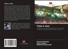 Обложка Tube à choc
