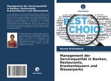 Borítókép a  Management der Servicequalität in Banken, Restaurants, Krankenhäusern und Wasserparks - hoz