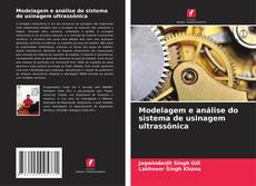 Capa do livro de Modelagem e análise do sistema de usinagem ultrassônica 