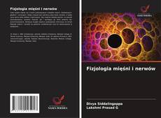 Copertina di Fizjologia mięśni i nerwów