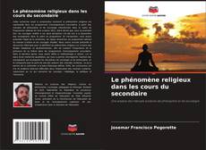 Couverture de Le phénomène religieux dans les cours du secondaire