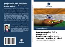 Portada del libro de Bewertung des Rajiv Aarogyasri-Krankenversicherungs-systems – Andhra Pradesh