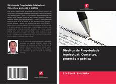 Direitos de Propriedade Intelectual: Conceitos, proteção e prática的封面