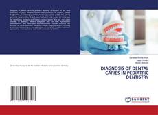 Couverture de DIAGNOSIS OF DENTAL CARIES IN PEDIATRIC DENTISTRY