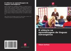 Copertina di O silêncio na aprendizagem de línguas estrangeiras