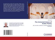 Copertina di The Immortal Voices of Arabic Poetry