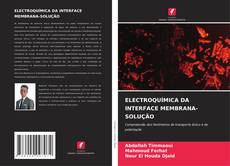 Copertina di ELECTROQUÍMICA DA INTERFACE MEMBRANA-SOLUÇÃO