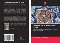 Copertina di Coleção do Turquestão 3 (2024)