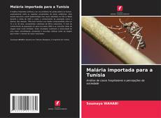 Copertina di Malária importada para a Tunísia