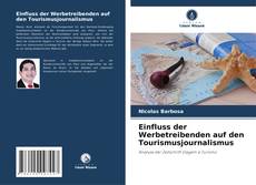 Couverture de Einfluss der Werbetreibenden auf den Tourismusjournalismus