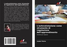 Bookcover of L'autovalutazione come strumento di regolazione dell'apprendimento