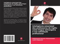 Copertina di Inteligência emocional dos professores de inglês como língua estrangeira e sua satisfação profissional